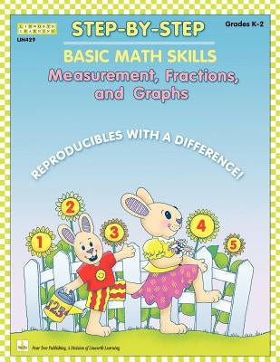 Step by Step Math: Measurement, Fractions, and Graphs by Morris, Claire