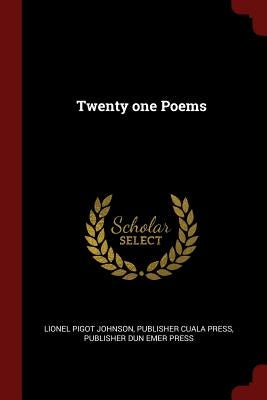 Twenty one Poems by Johnson, Lionel Pigot