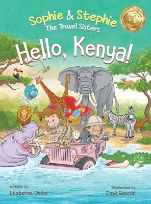 Hello, Kenya!: Children's Picture Book Safari Animal Adventure for Kids Ages 4-8 by Otiko, Ekaterina