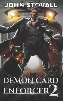 Demon Card Enforcer 2: A Deck-Building LitRPG by Stovall, John