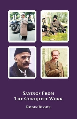 Sayings From The Gurdjieff Work by Bloor, Robin