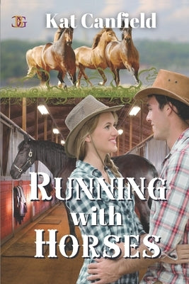 Running with Horses by Canfield, Kat