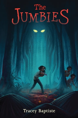 The Jumbies by Baptiste, Tracey