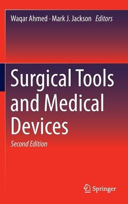Surgical Tools and Medical Devices by Ahmed, Waqar