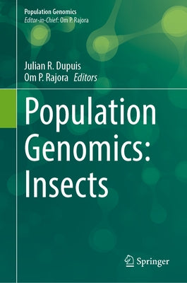 Population Genomics: Insects by Dupuis, Julian R.