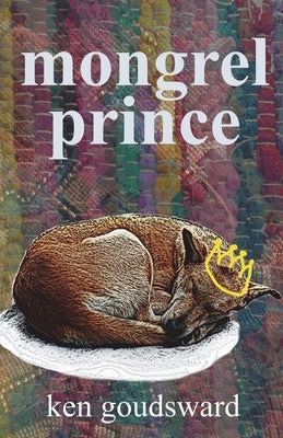Mongrel Prince by Goudsward, Ken