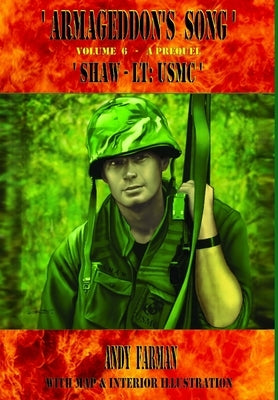 Armageddon's Song 6 ' Shaw - LT: USMC ' by Farman, Andy