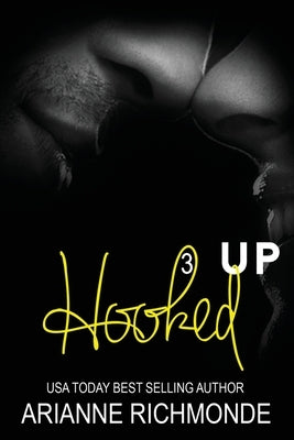Hooked Up Book 3 by Richmonde, Arianne
