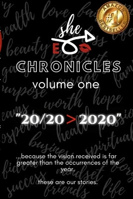 Kellye A. Bowens - SheEo Chronicles: Volume One by Bowens, Kellye A.