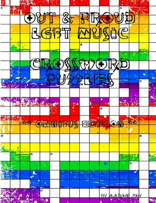 Out & Proud LGBT Music Crossword Puzzles: Omnibus Edition by Joy, Aaron
