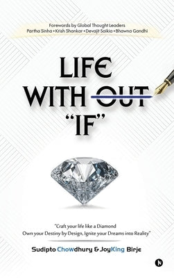 Life Without "If" by Sudipto Chowdhury