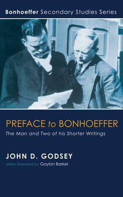 Preface to Bonhoeffer by Godsey, John D.