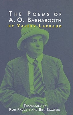 The Poems of A.O. Barnabooth by Larbaud, Valery
