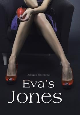 Eva's Jones by Thurmond, Delcenia