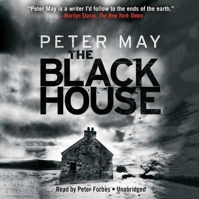 The Blackhouse: The Lewis Trilogy by May, Peter