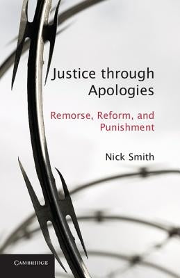 Justice through Apologies by Smith, Nick