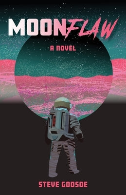 Moonflaw by Godsoe, Steve
