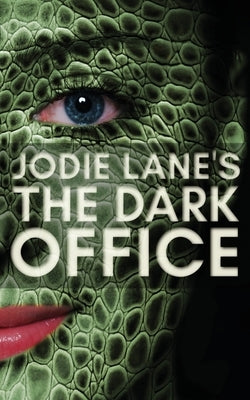 The Dark Office by Lane, Jodie