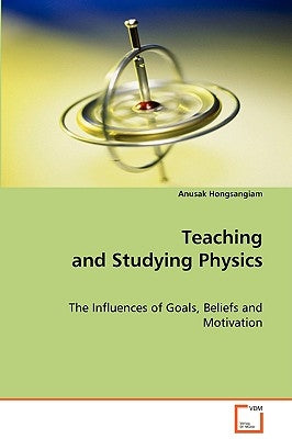 Teaching and Studying Physics by Hongsangiam, Anusak
