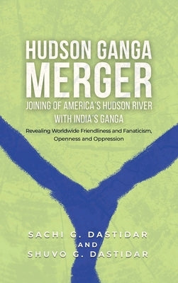 Hudson Ganga Merger by Dastidar, Sachi G.