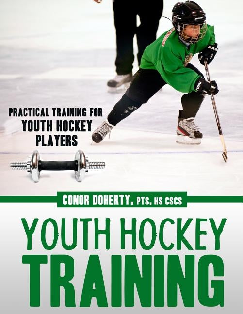 Youth Hockey Training by Doherty, Conor John