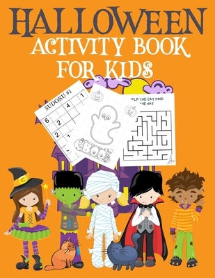 Halloween Activity Book for Kids: Childrens' Halloween Activity Book Halloween Book Coloring Pages Mazes Sudoku Drawing Paperback Ages 4-8 by Notebooks, Cute Kawaii