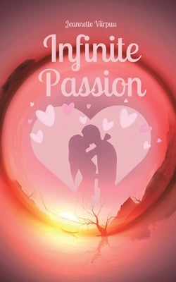 Infinite Passion by Viirpuu, Jeannette