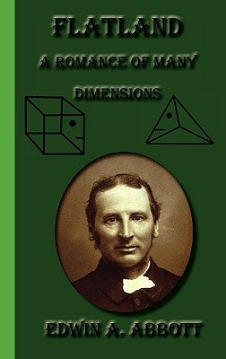 Flatland: A Romance of Many Dimensions by Abbott, Edwin Abbott