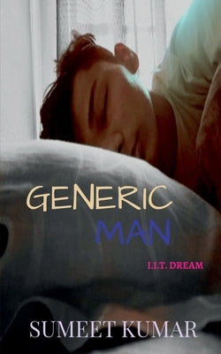 Generic Man by Kumar, Sumeet