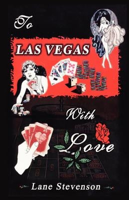 To Las Vegas with Love by Stevenson, Lane