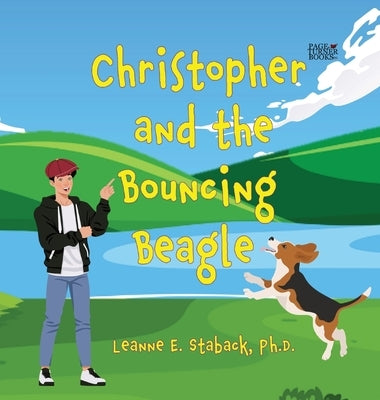 Christopher and the Bouncing Beagle by Staback, Leanne E.