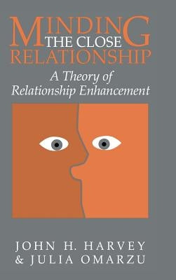 Minding the Close Relationship by Harvey, John H.
