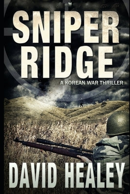 Sniper Ridge by Healey, David