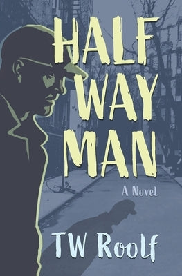 Halfway Man by Roolf, Tw