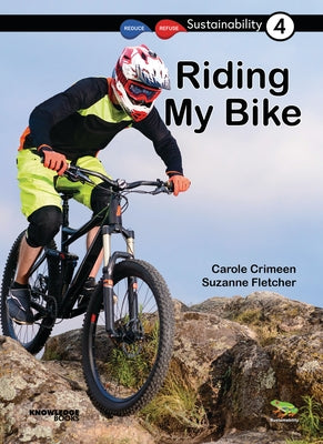 Riding My Bike: Book 4 by Crimeen, Carole