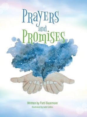 Prayers and Promises by Bazemore, Patti
