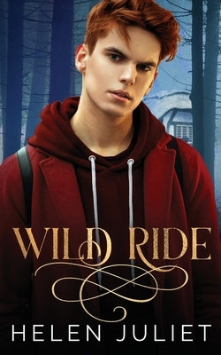 Wild Ride by Juliet, Helen
