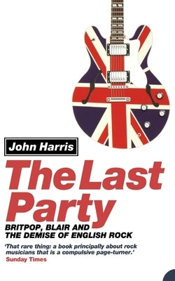 The Last Party by Harris, John