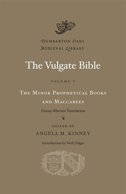 The Vulgate Bible by Kinney, Angela M.