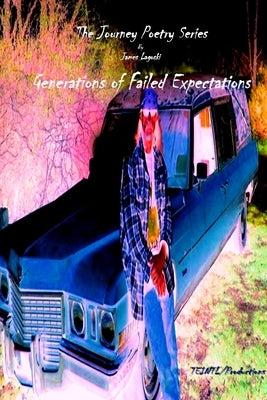 Generations of Failed Expectations by Lagoski, James