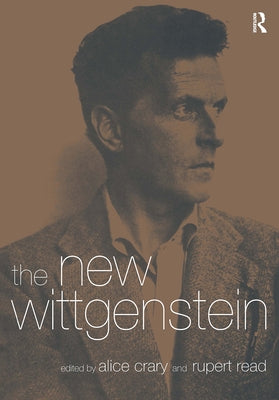 The New Wittgenstein by Crary, Alice