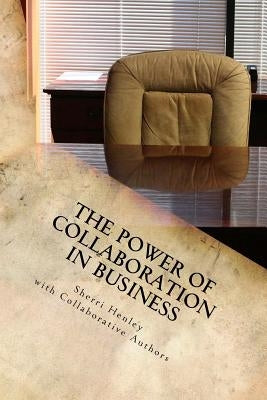 The Power of Collaboration in Business: Business Over Coffee International by Baur, Shelley Page