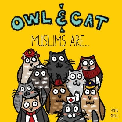 Owl & Cat: Muslims Are... by Apple, Emma