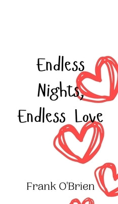 Endless Nights, Endless Love by O'Brien, Frank