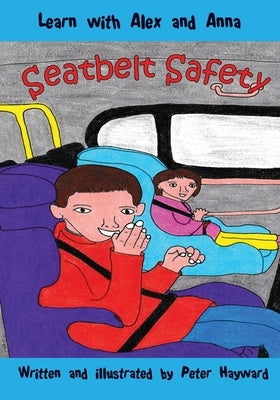 Seatbelt Safety by Hayward, Peter