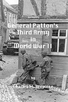 General Patton's Third Army in World War II by Province, Charles M.