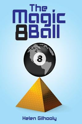 The magic 8 ball by Gilhooly, Helen