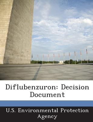 Diflubenzuron: Decision Document by U S Environmental Protection Agency