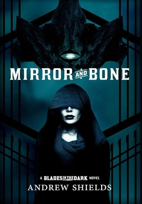 Mirror and Bone by Shields, Andrew