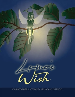 Lumo's Wish by Ottnod, Christopher L.